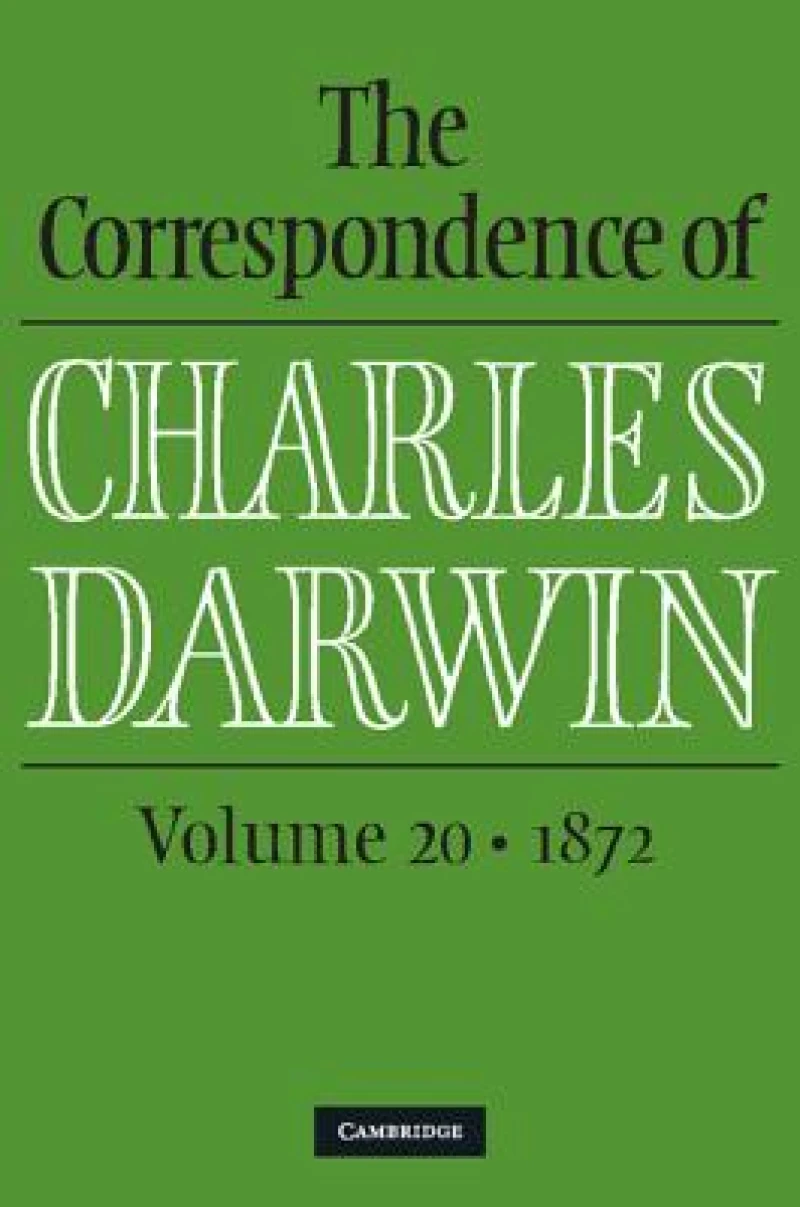 The Correspondence of Charles Darwin: Volume 20, 1872