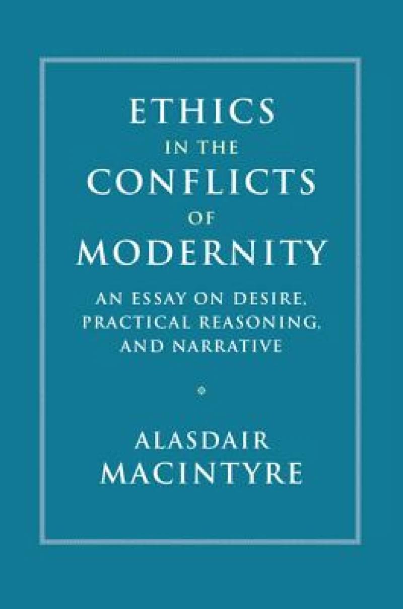Ethics in the Conflicts of Modernity