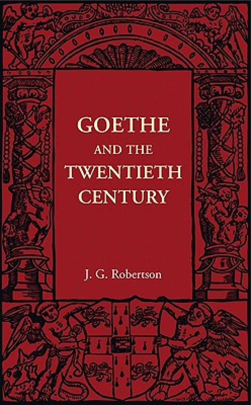 Goethe and the Twentieth Century