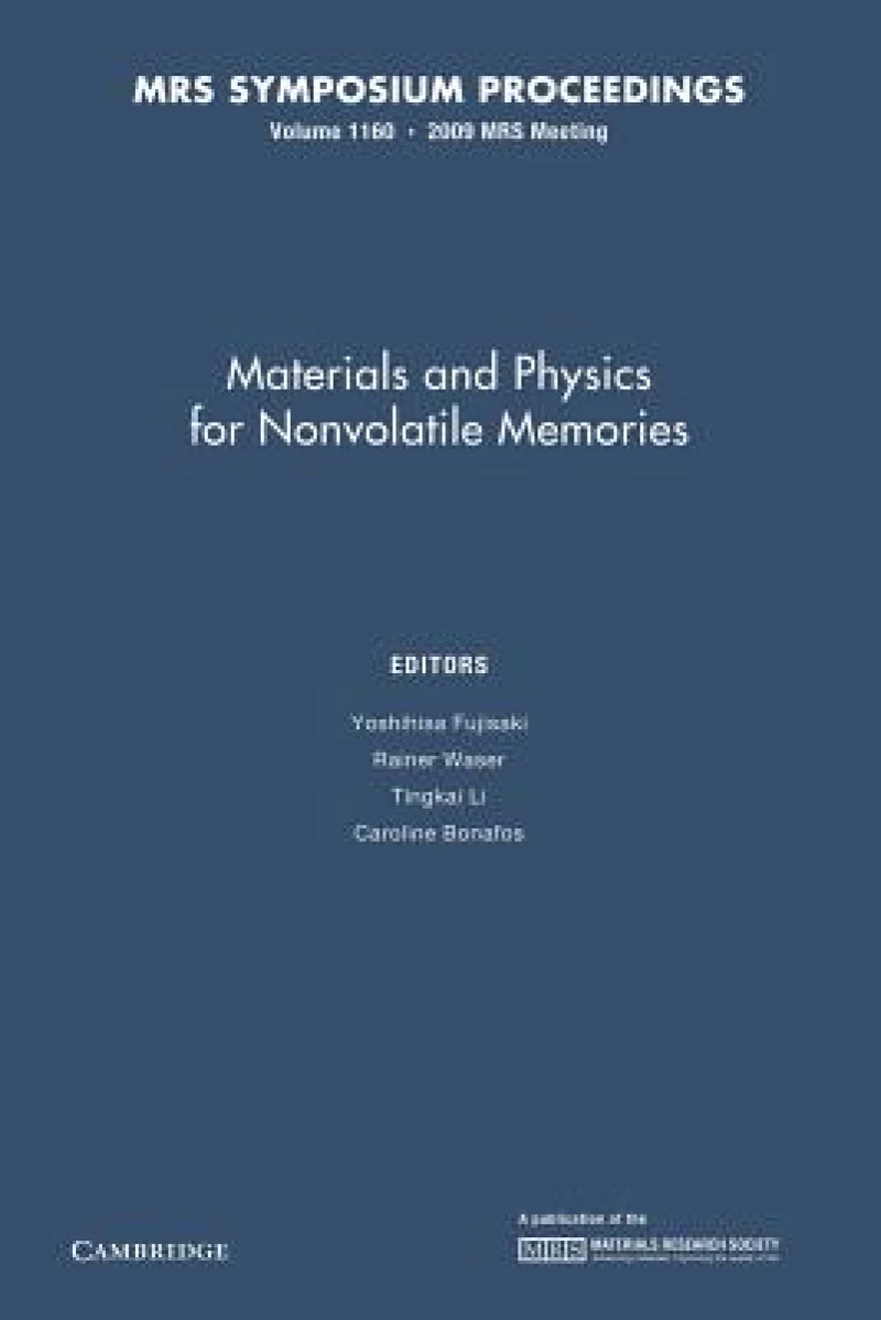 Materials and Physics for Nonvolatile Memories: Volume 1160