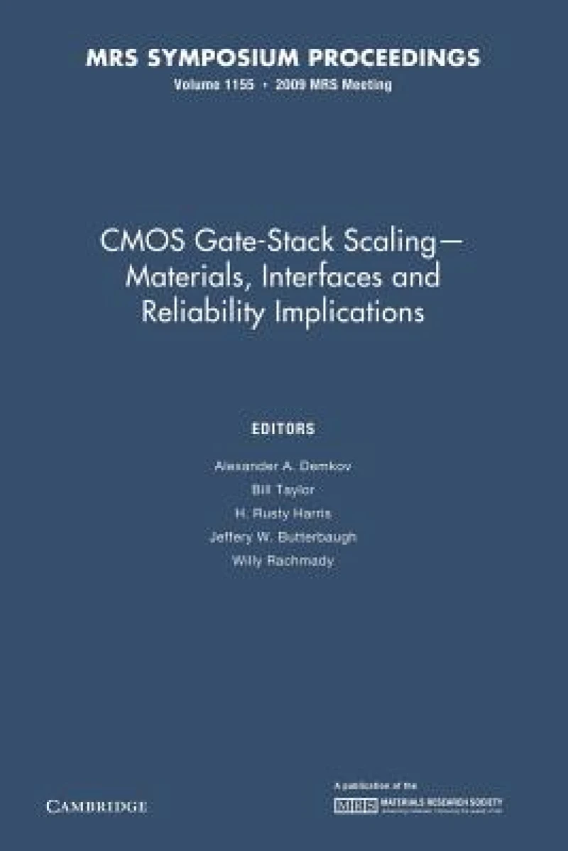 CMOS Gate-Stack Scaling — Materials, Interfaces and Reliability Implications: Volume 1155
