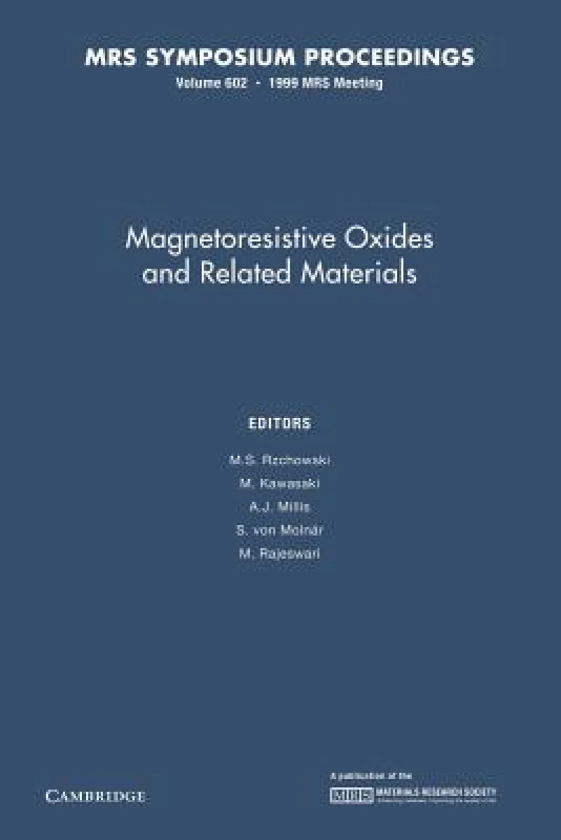 Magnetoresistive Oxides and Related Materials: Volume 602