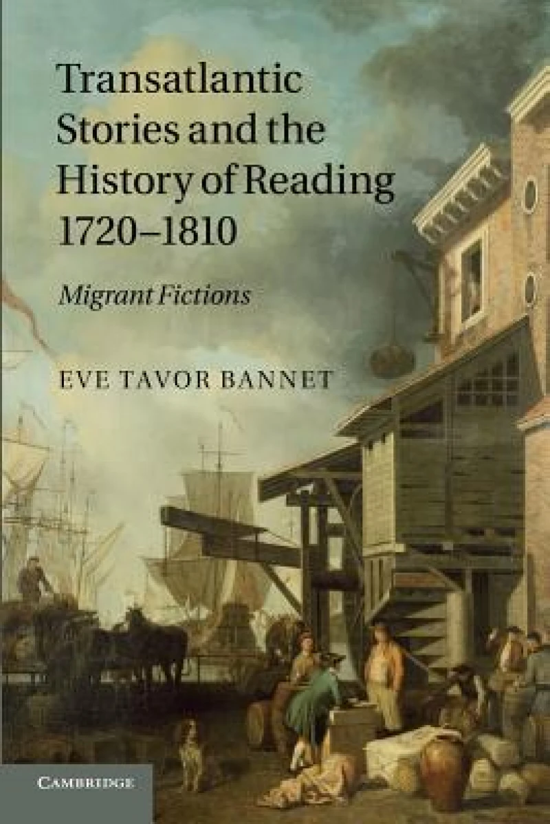 Transatlantic Stories and the History of Reading, 1720–1810