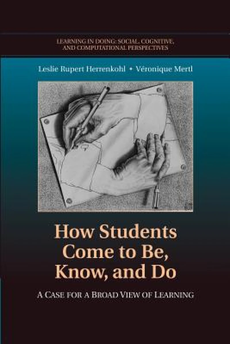 How Students Come to Be, Know, and Do