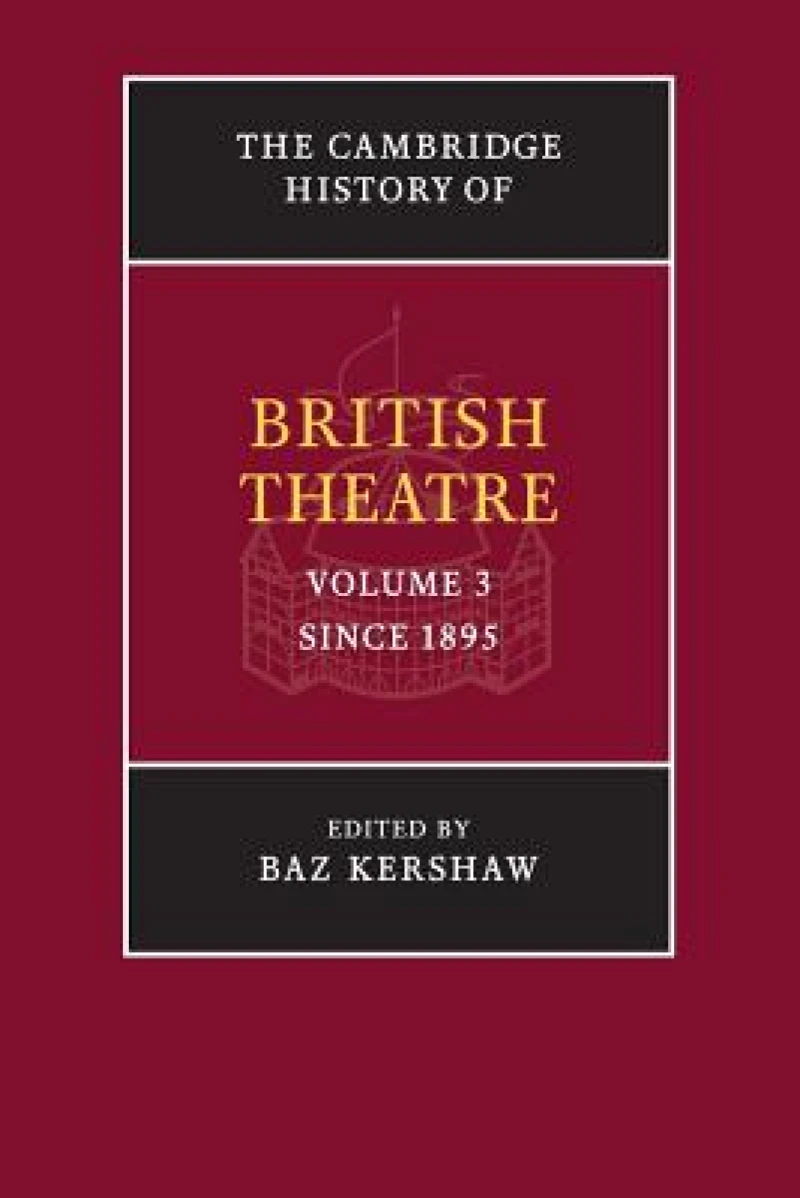 The Cambridge History of British Theatre
