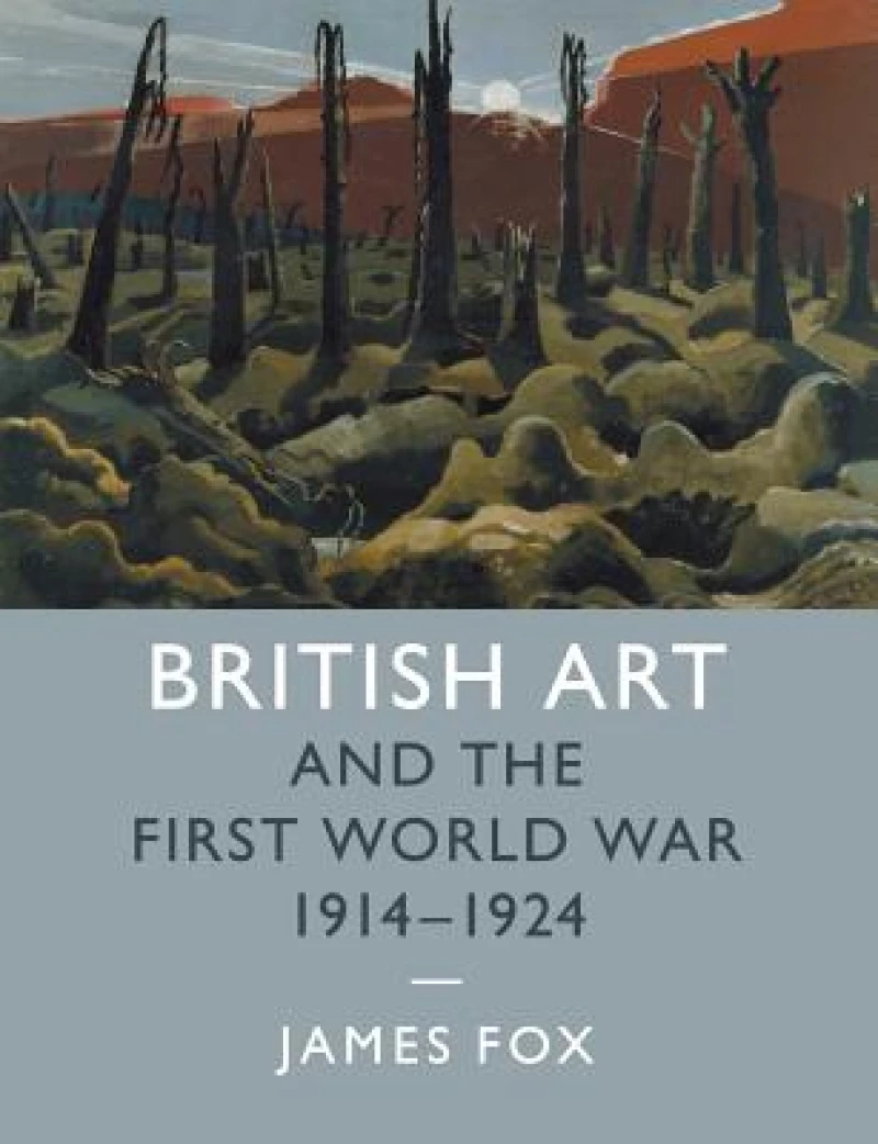 British Art and the First World War, 1914–1924
