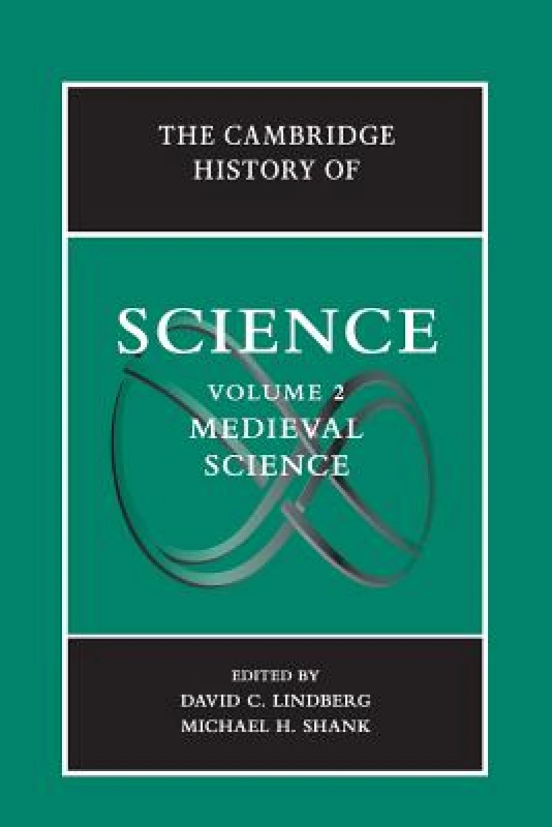 The Cambridge History of Science: Volume 2, Medieval Science