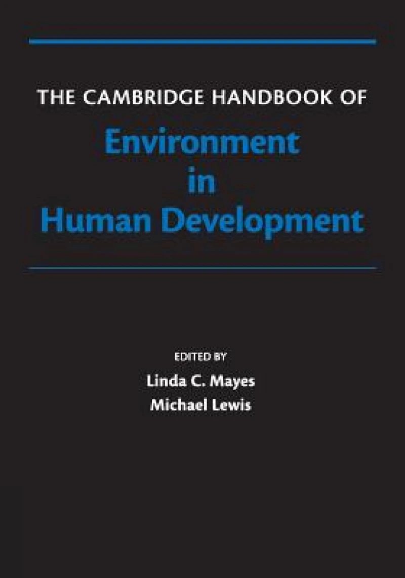 The Cambridge Handbook of Environment in Human Development