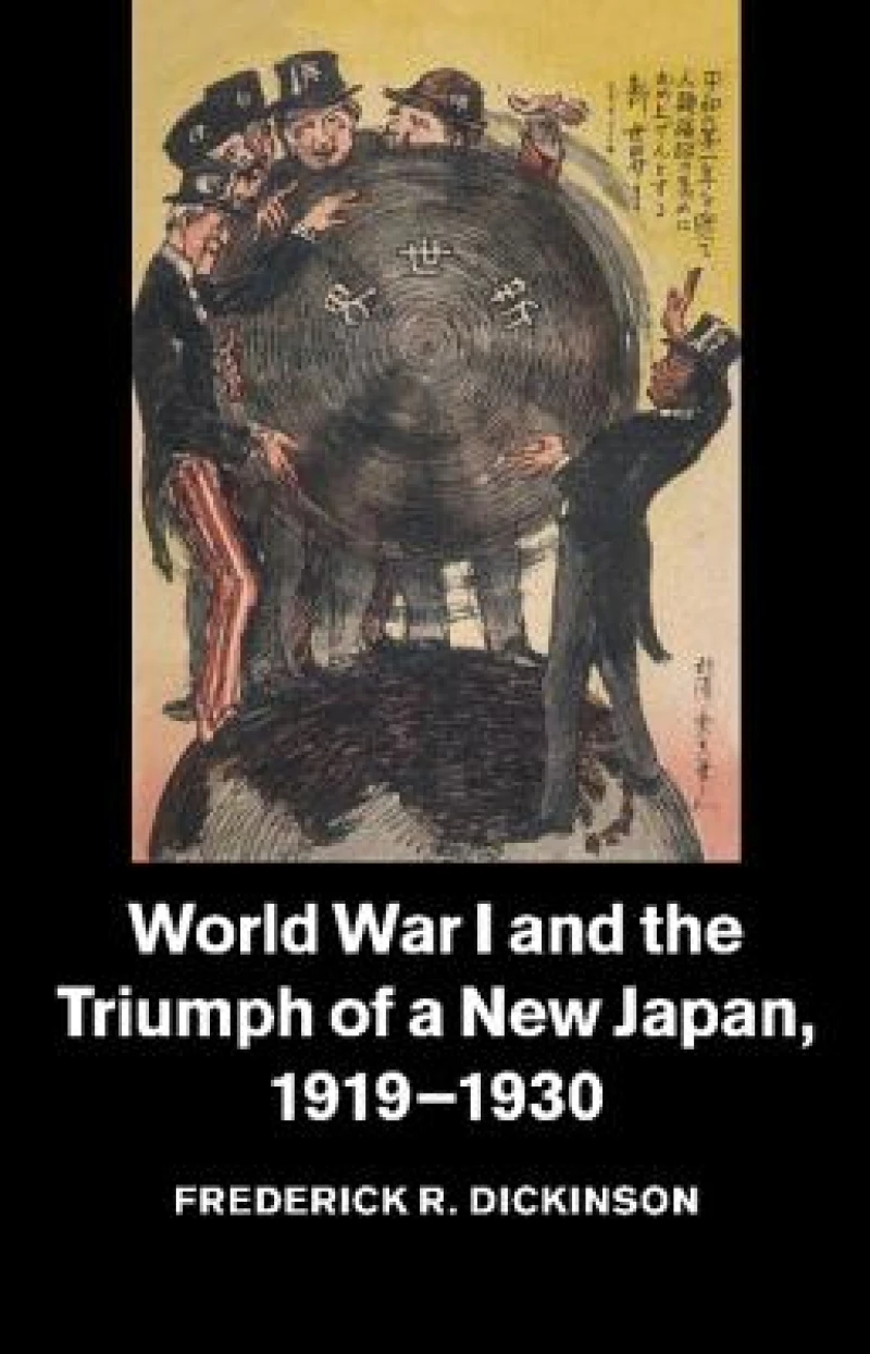 World War I and the Triumph of a New Japan, 1919–1930