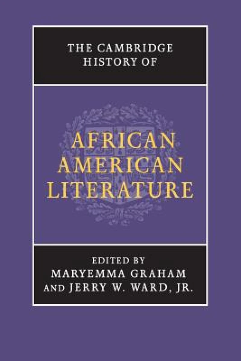 The Cambridge History of African American Literature