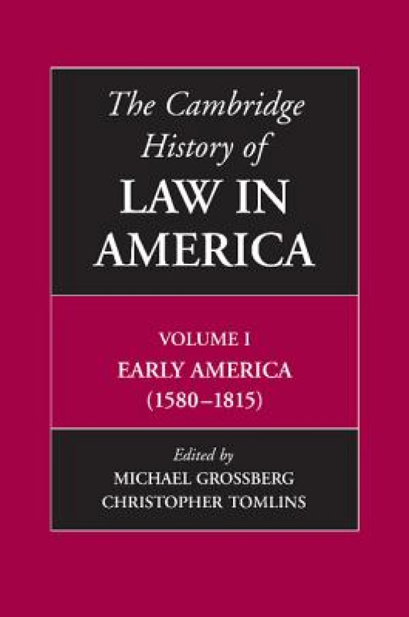 The Cambridge History of Law in America