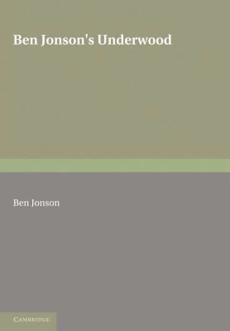 Ben Jonson's Underwoods