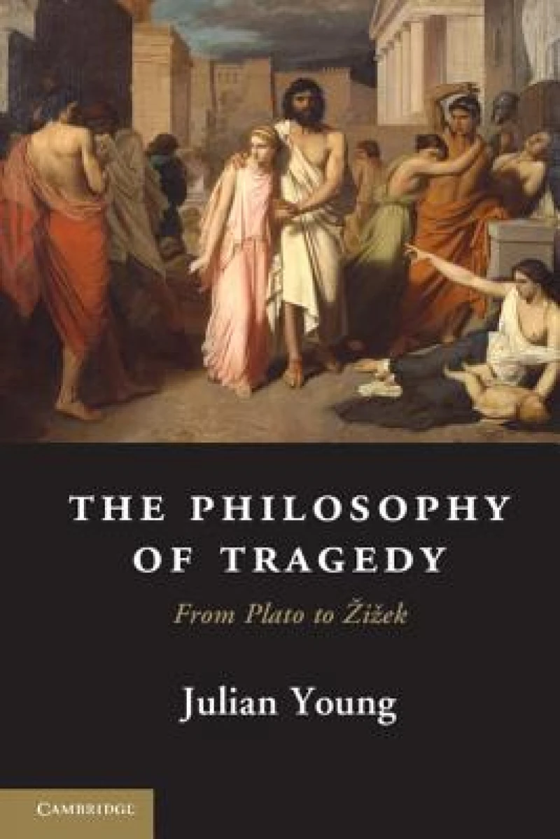 The Philosophy of Tragedy