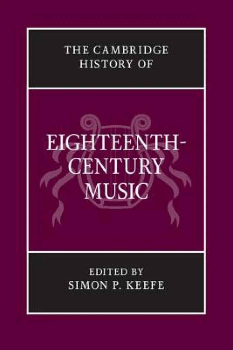 The Cambridge History of Eighteenth-Century Music