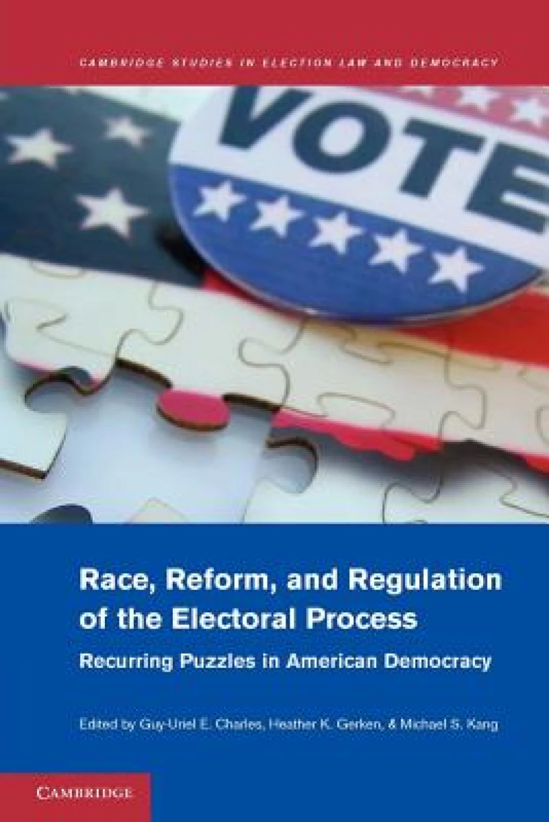 Race, Reform, and Regulation of the Electoral Process