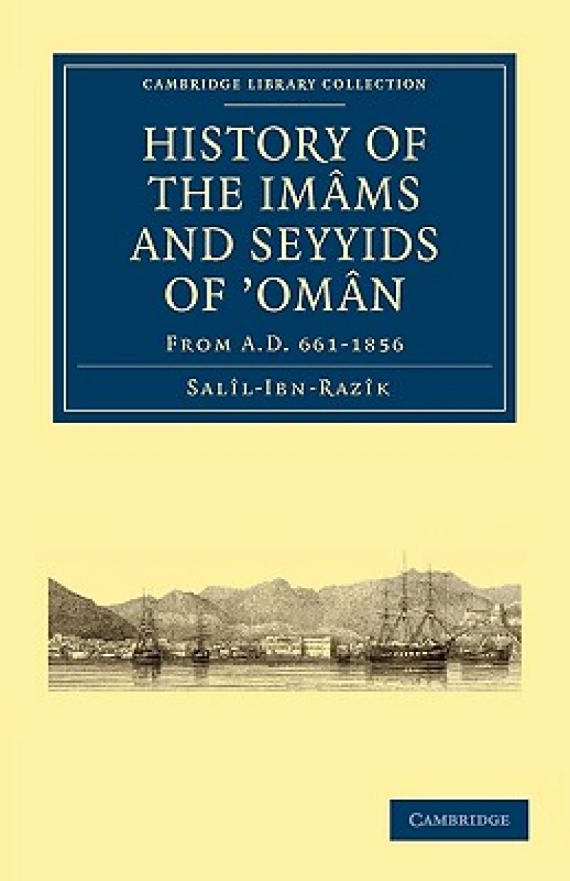History of the Imams and Seyyids of ‘Oman