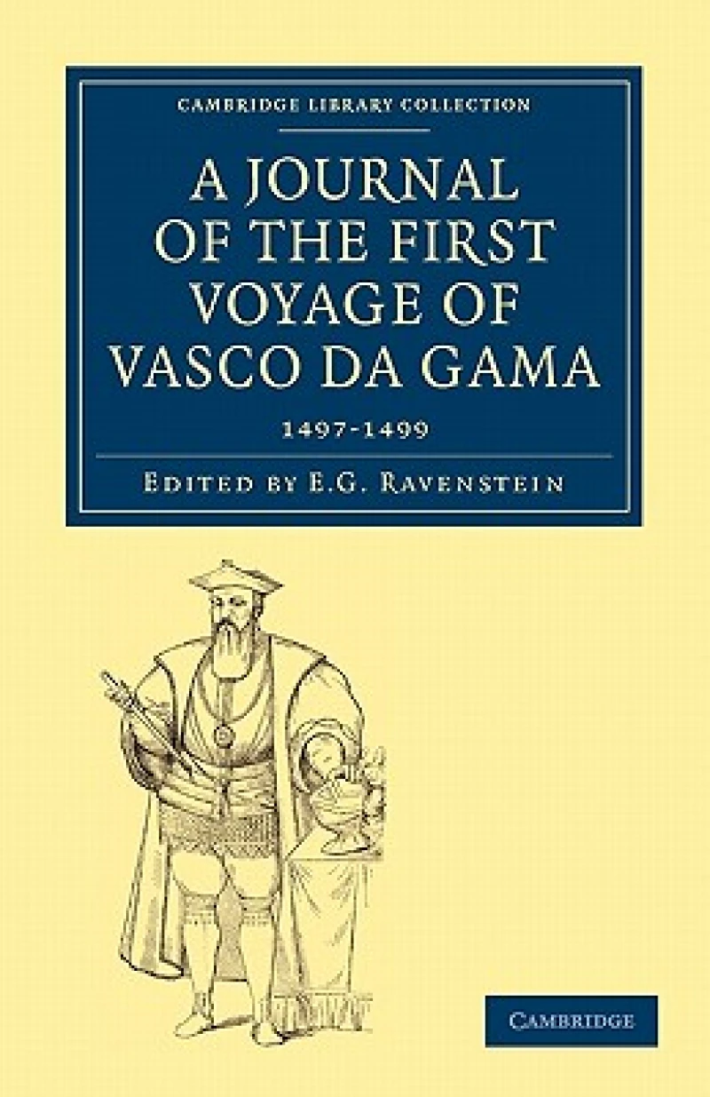 A Journal of the First Voyage of Vasco da Gama, 1497–1499