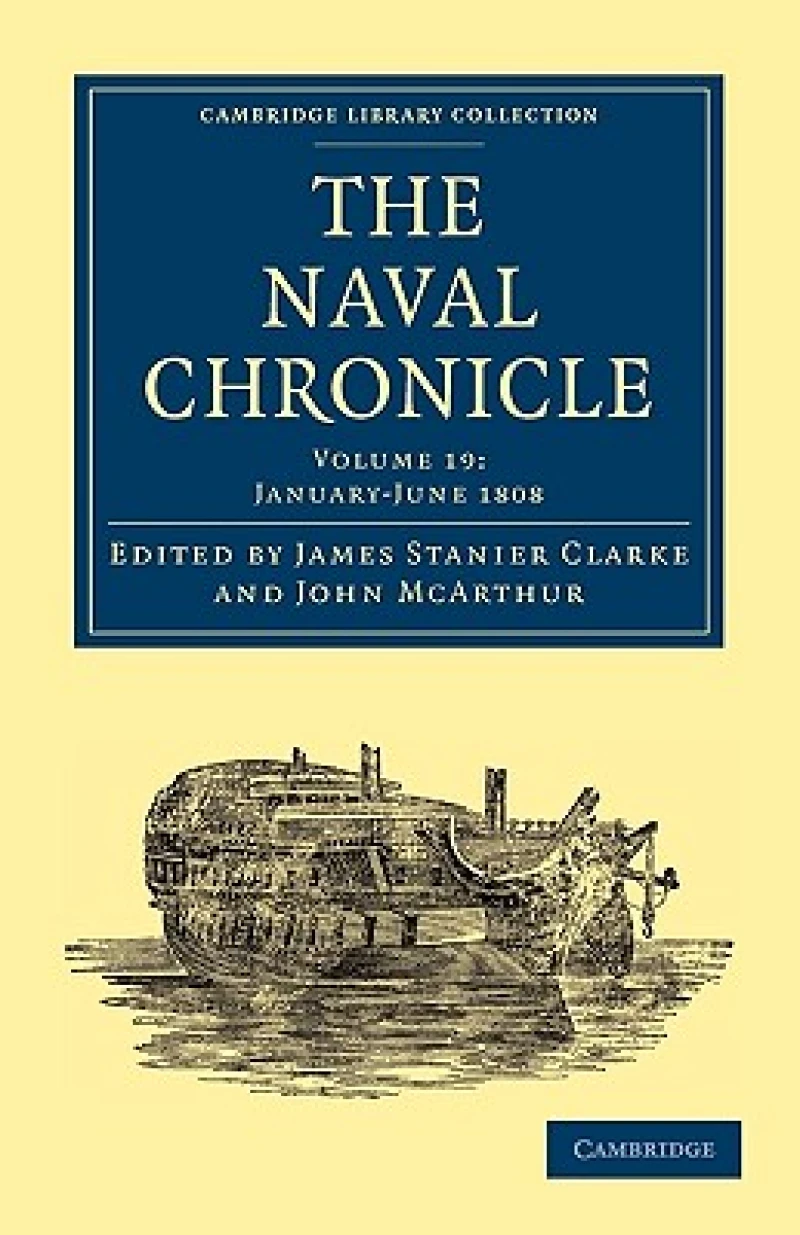 The Naval Chronicle: Volume 19, January–July 1808