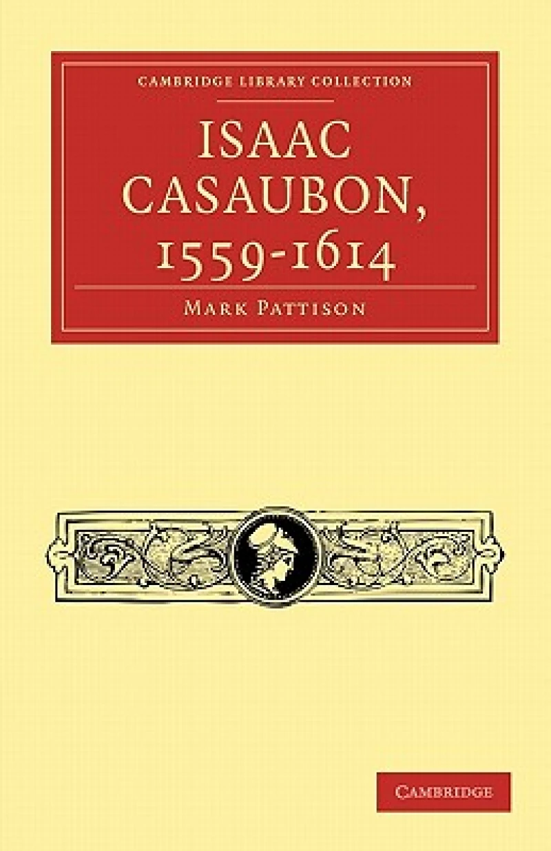 Isaac Casaubon, 1559–1614
