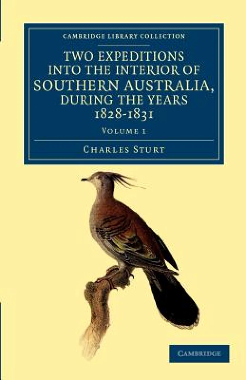 Two Expeditions into the Interior of Southern Australia, during the Years 1828, 1829, 1830, and 1831