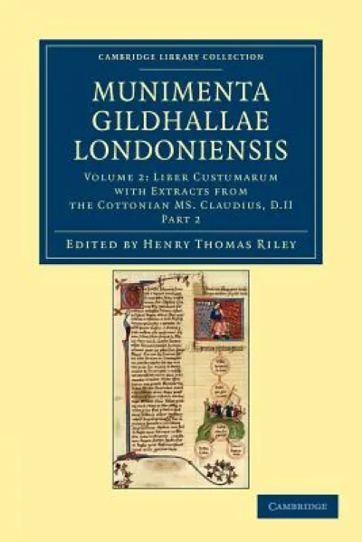 Munimenta Gildhallae Londoniensis