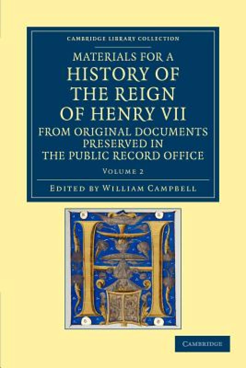 Materials for a History of the Reign of Henry VII