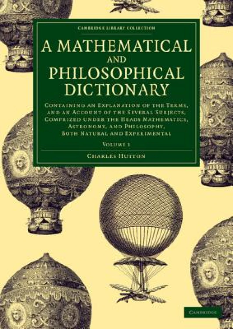 A Mathematical and Philosophical Dictionary
