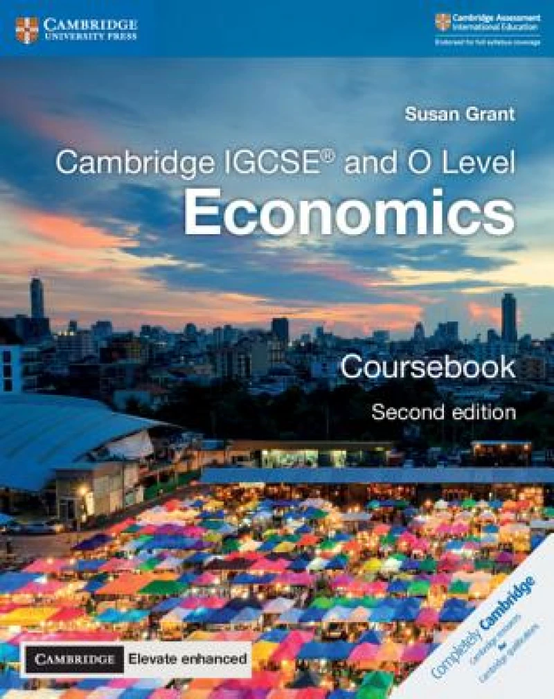 Cambridge IGCSE® and O Level Economics Coursebook with Digital Access (2 Years)