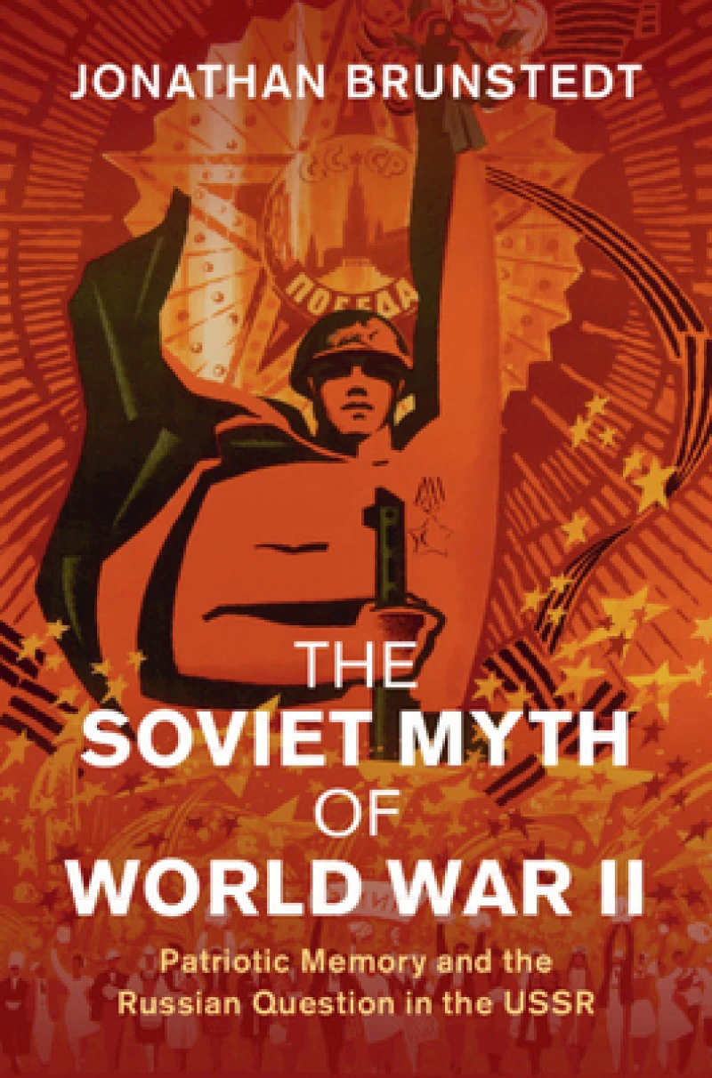 The Soviet Myth of World War II
