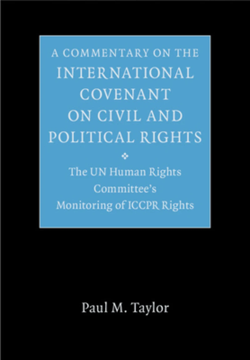 A Commentary on the International Covenant on Civil and Political Rights
