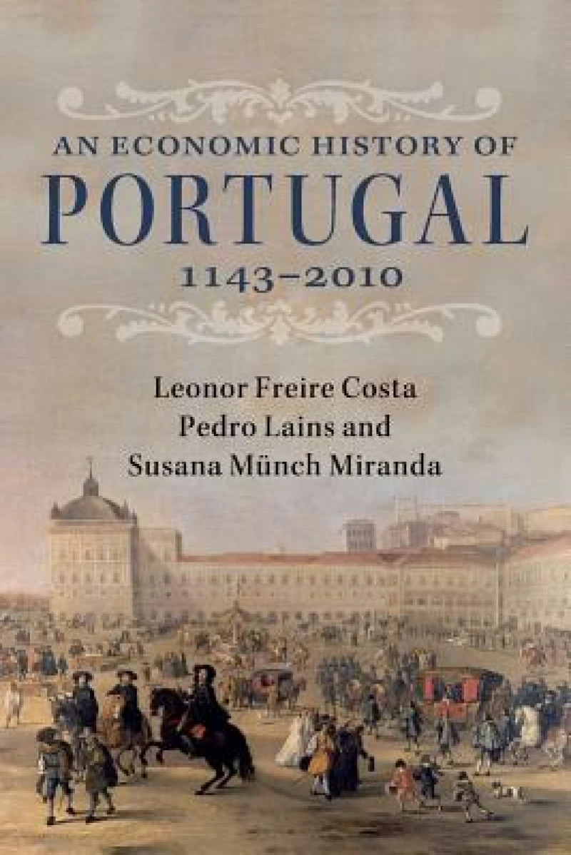 An Economic History of Portugal, 1143–2010