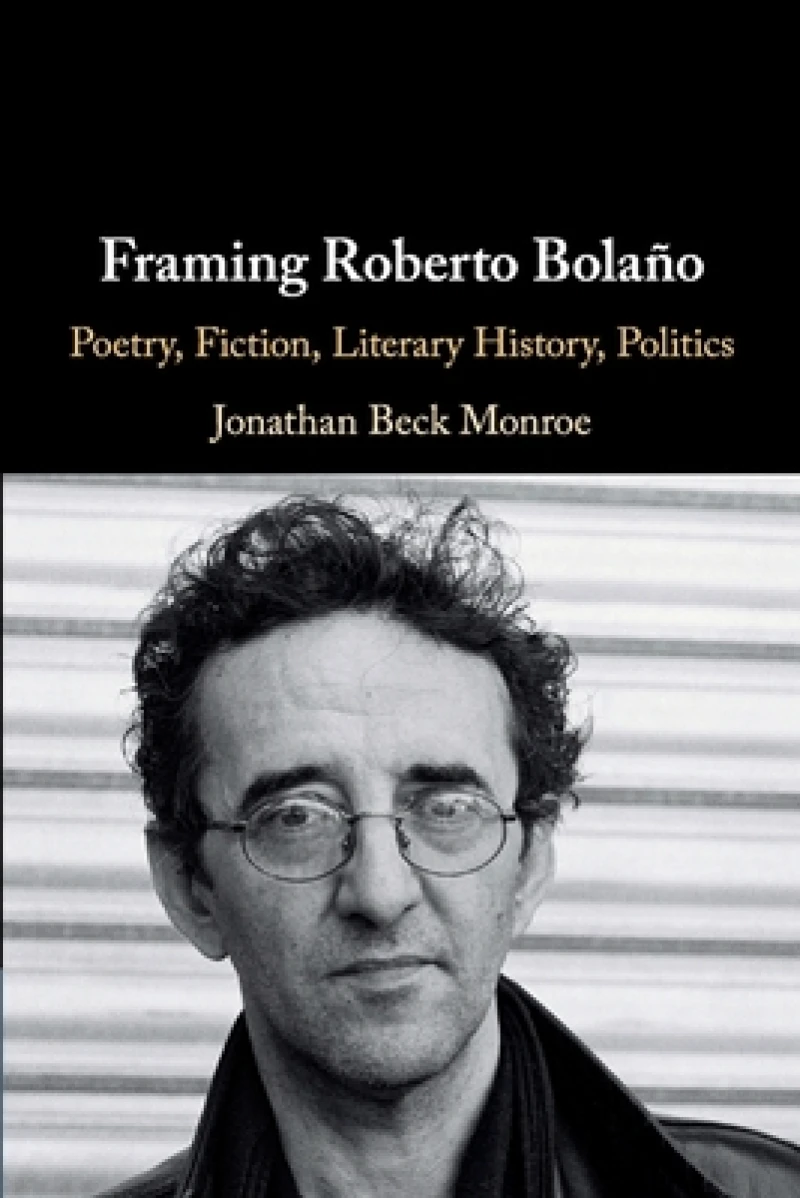 Framing Roberto Bolano