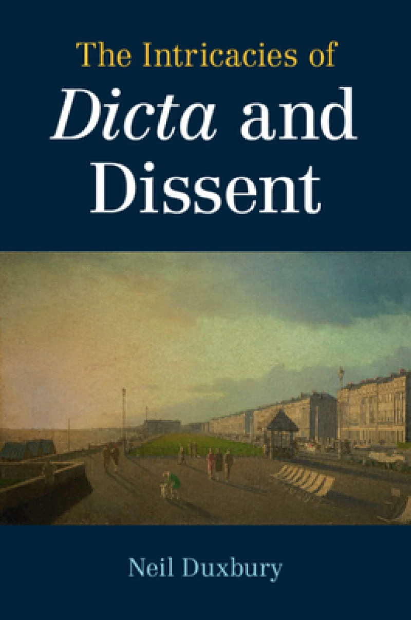 The Intricacies of Dicta and Dissent