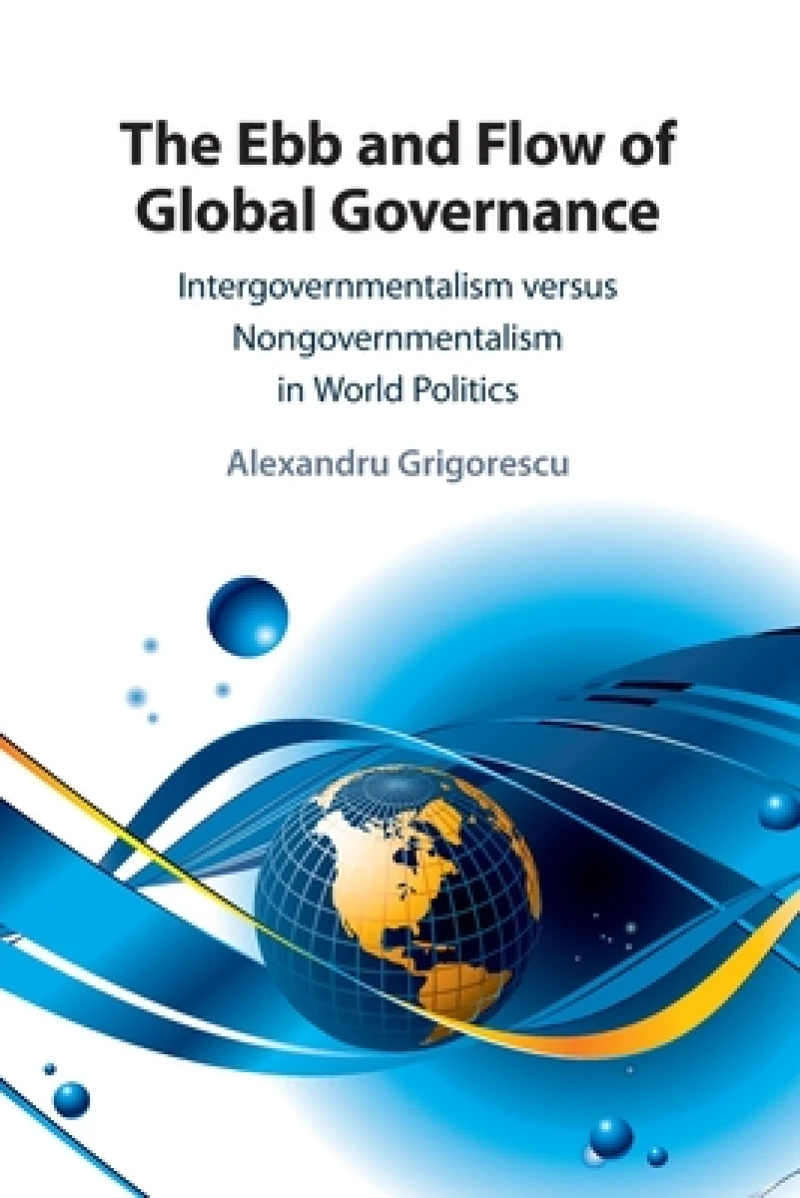 The Ebb and Flow of Global Governance