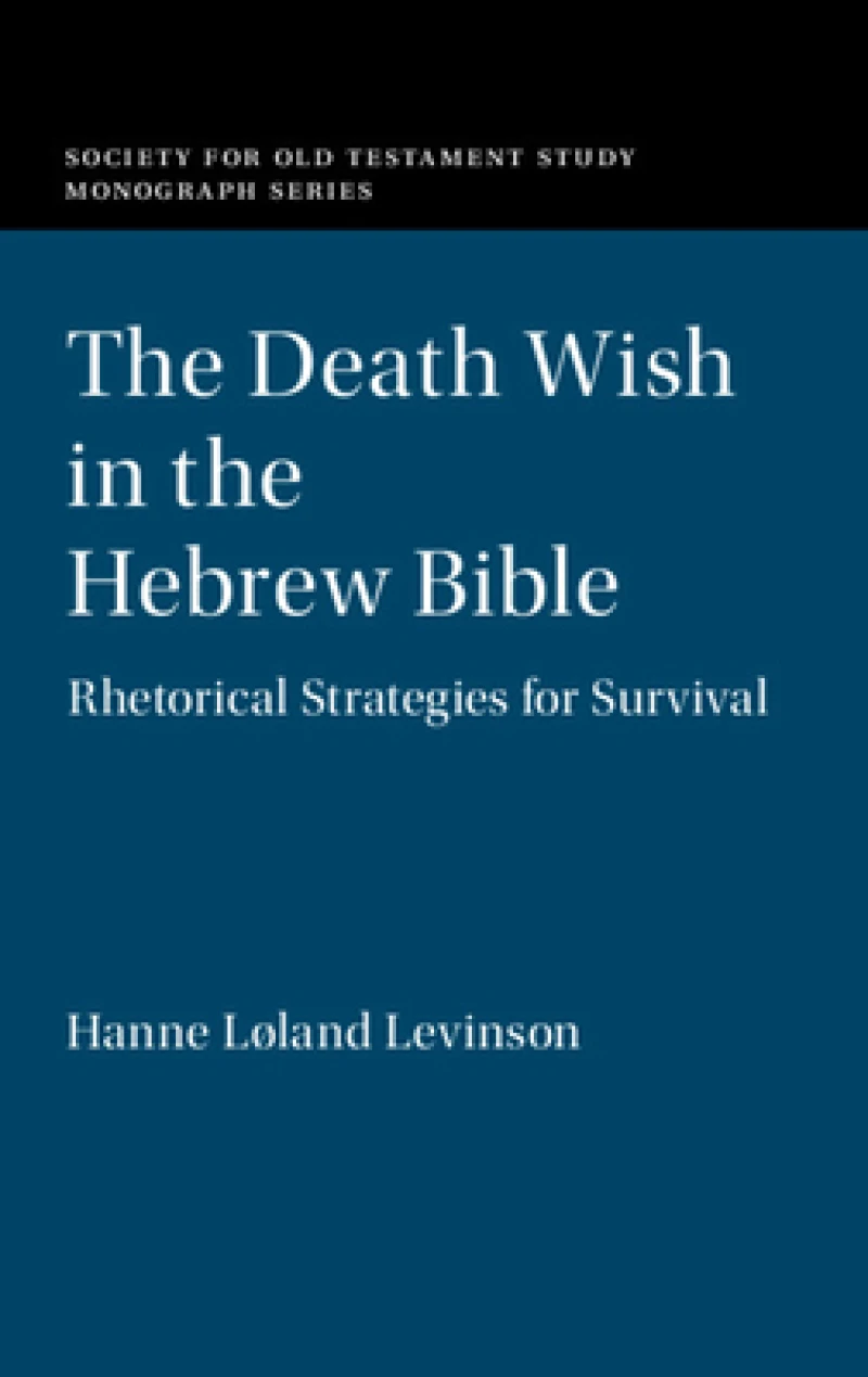 The Death Wish in the Hebrew Bible