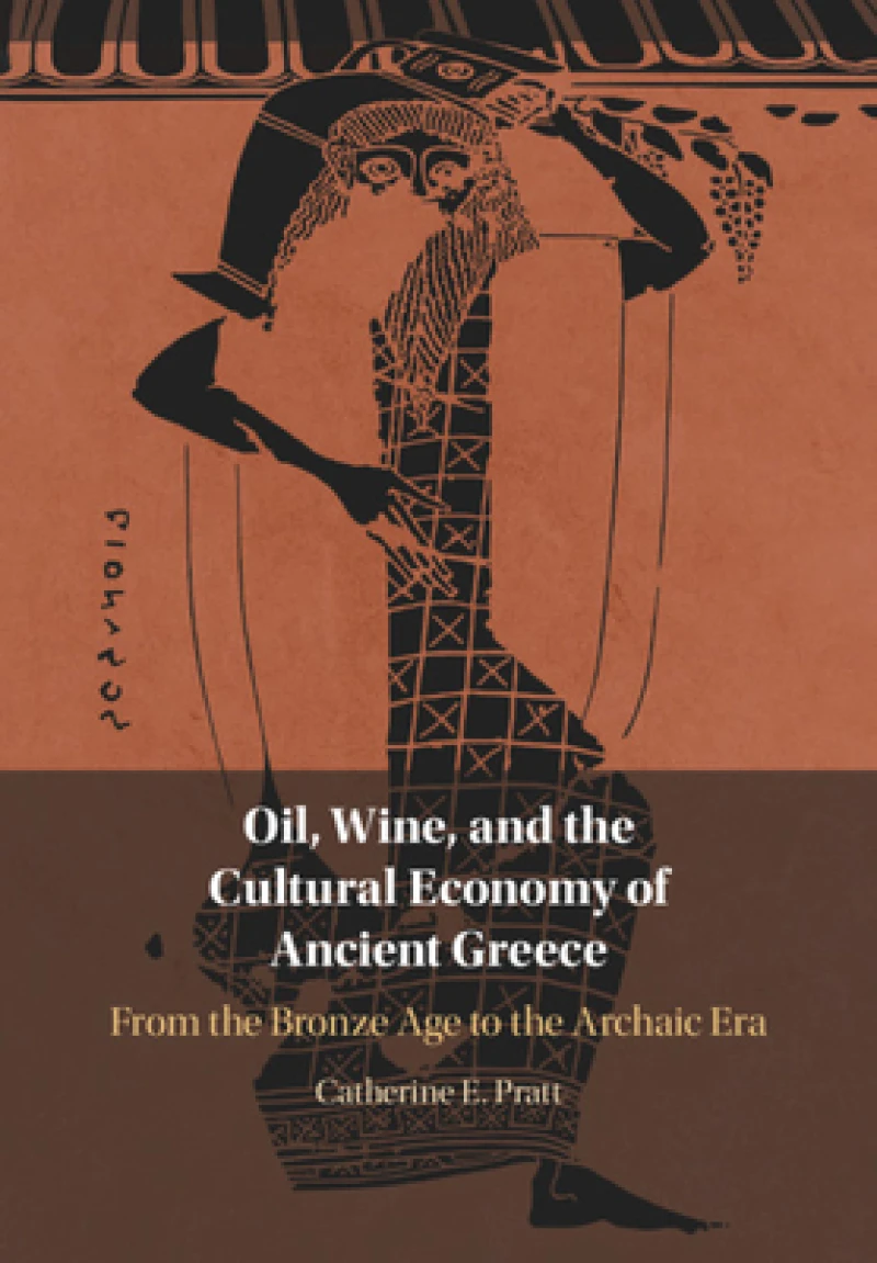 Oil, Wine, and the Cultural Economy of Ancient Greece