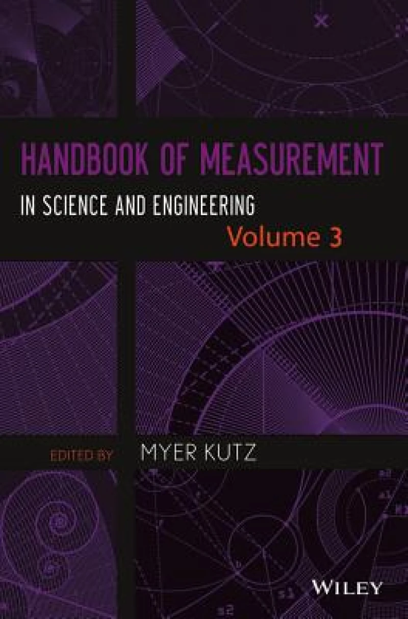 Handbook of Measurement in Science and Engineering, Volume 3