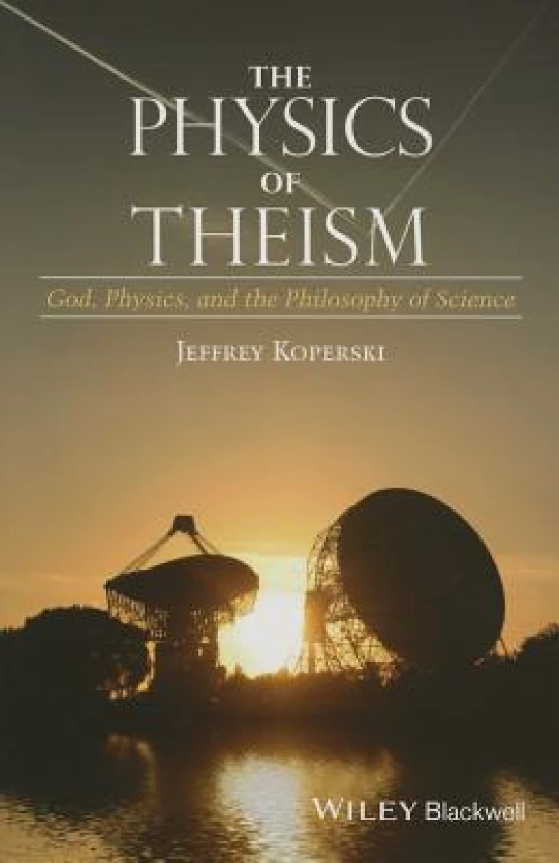 The Physics of Theism