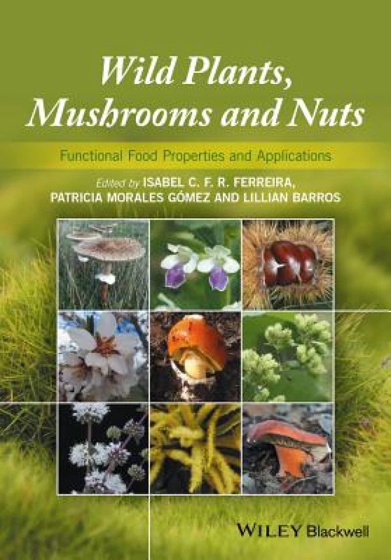 Wild Plants, Mushrooms and Nuts