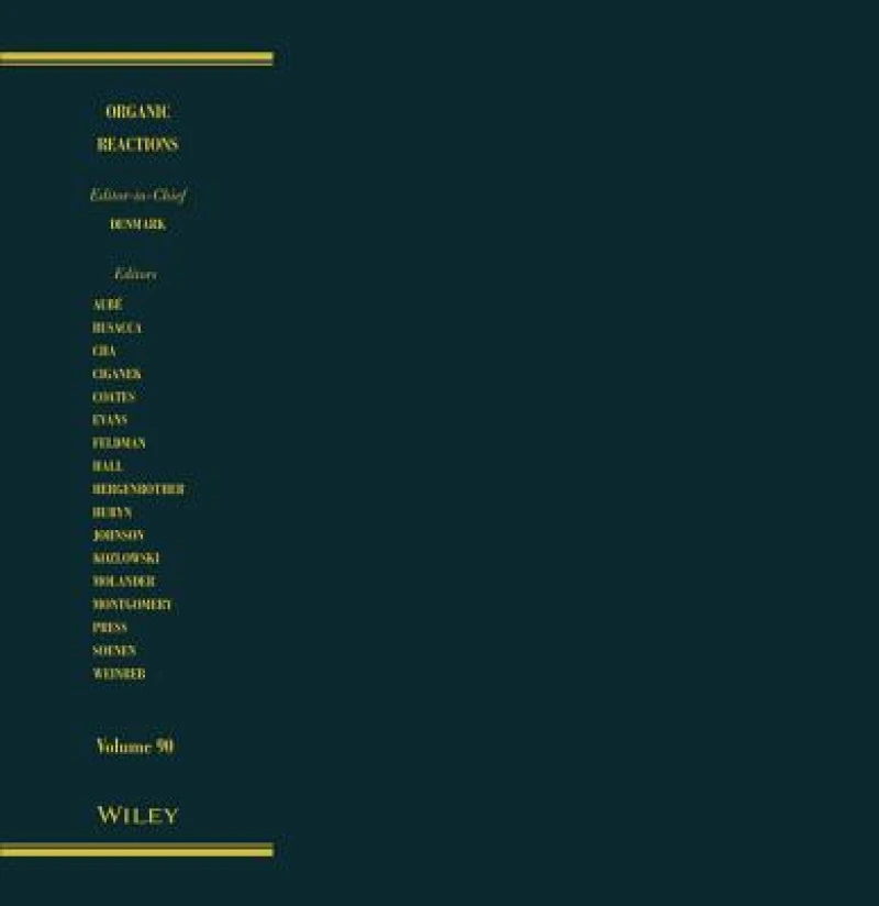 Organic Reactions, Volume 90