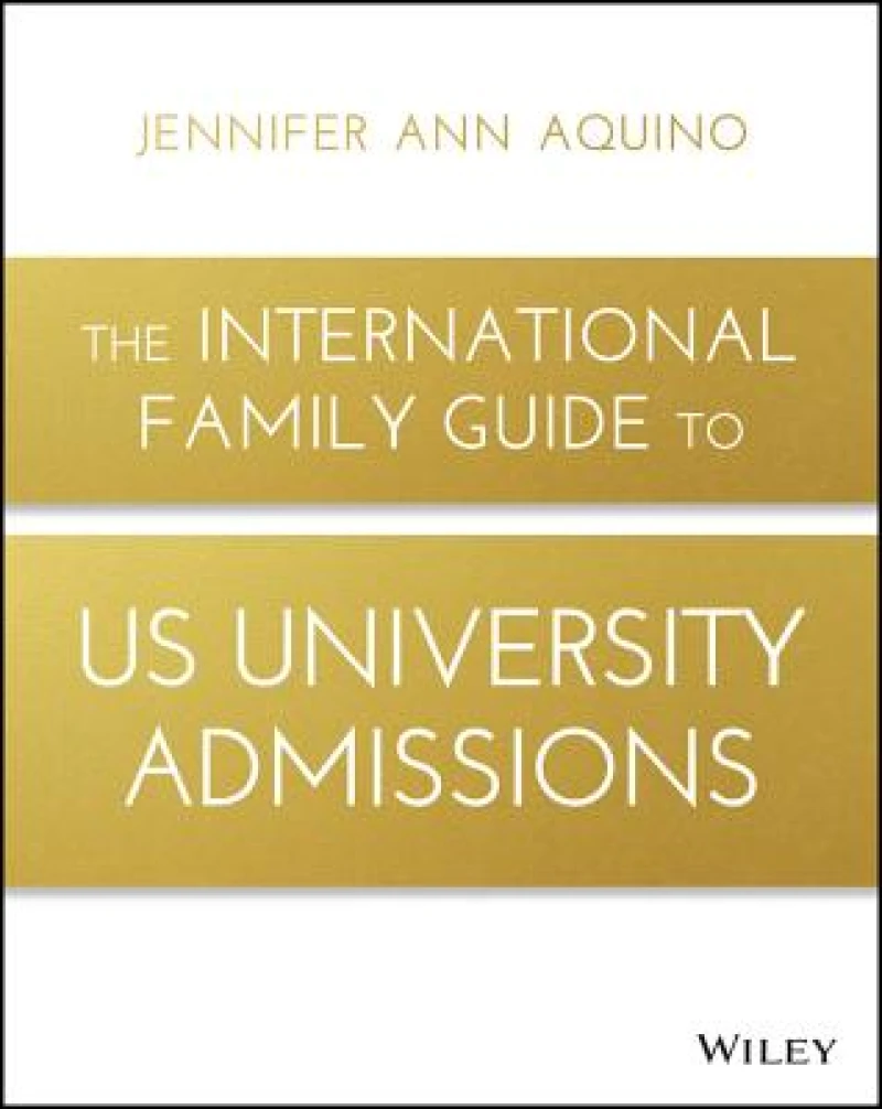 The International Family Guide to US University Admissions