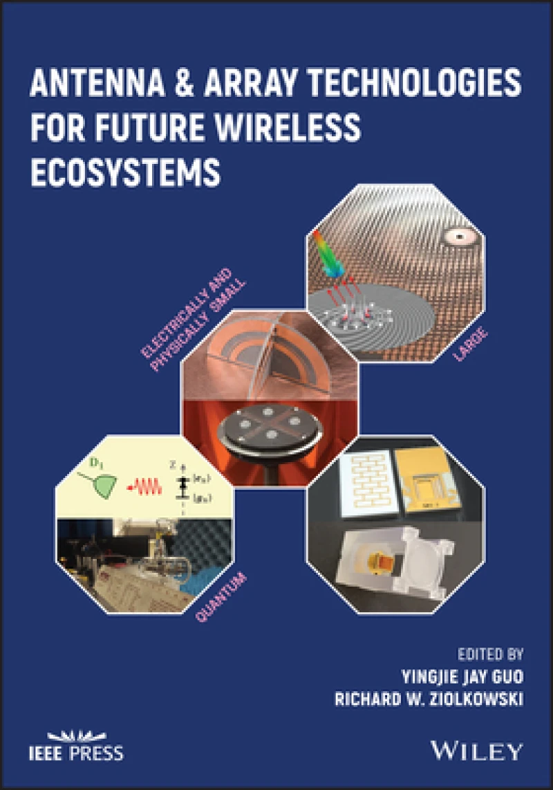 Antenna and Array Technologies for Future Wireless Ecosystems