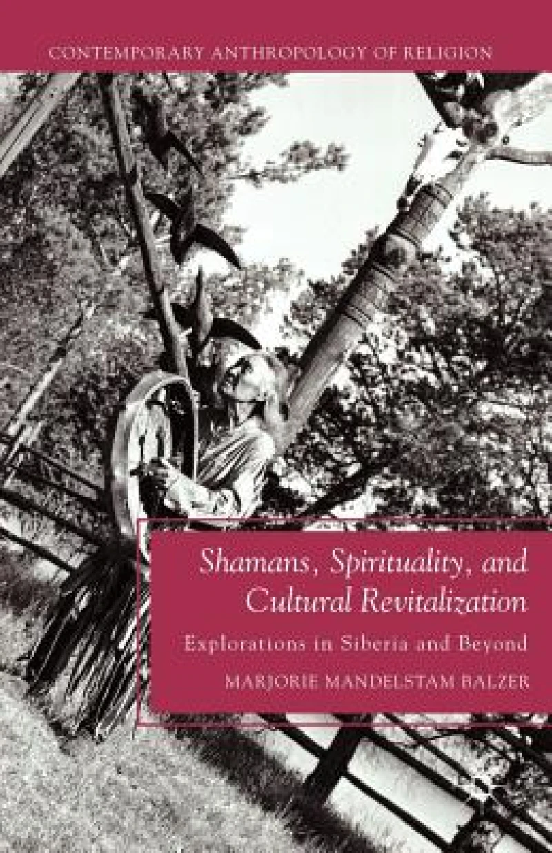 Shamans, Spirituality, and Cultural Revitalization
