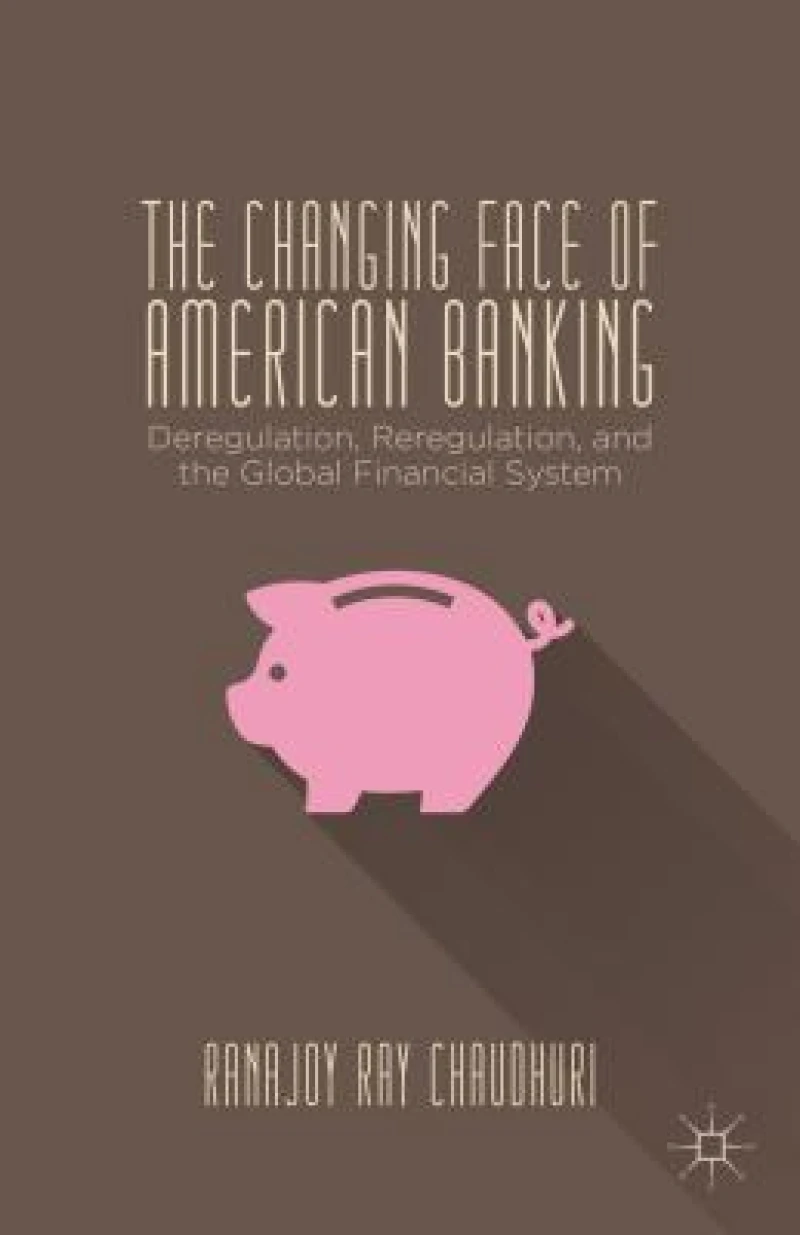 The Changing Face of American Banking