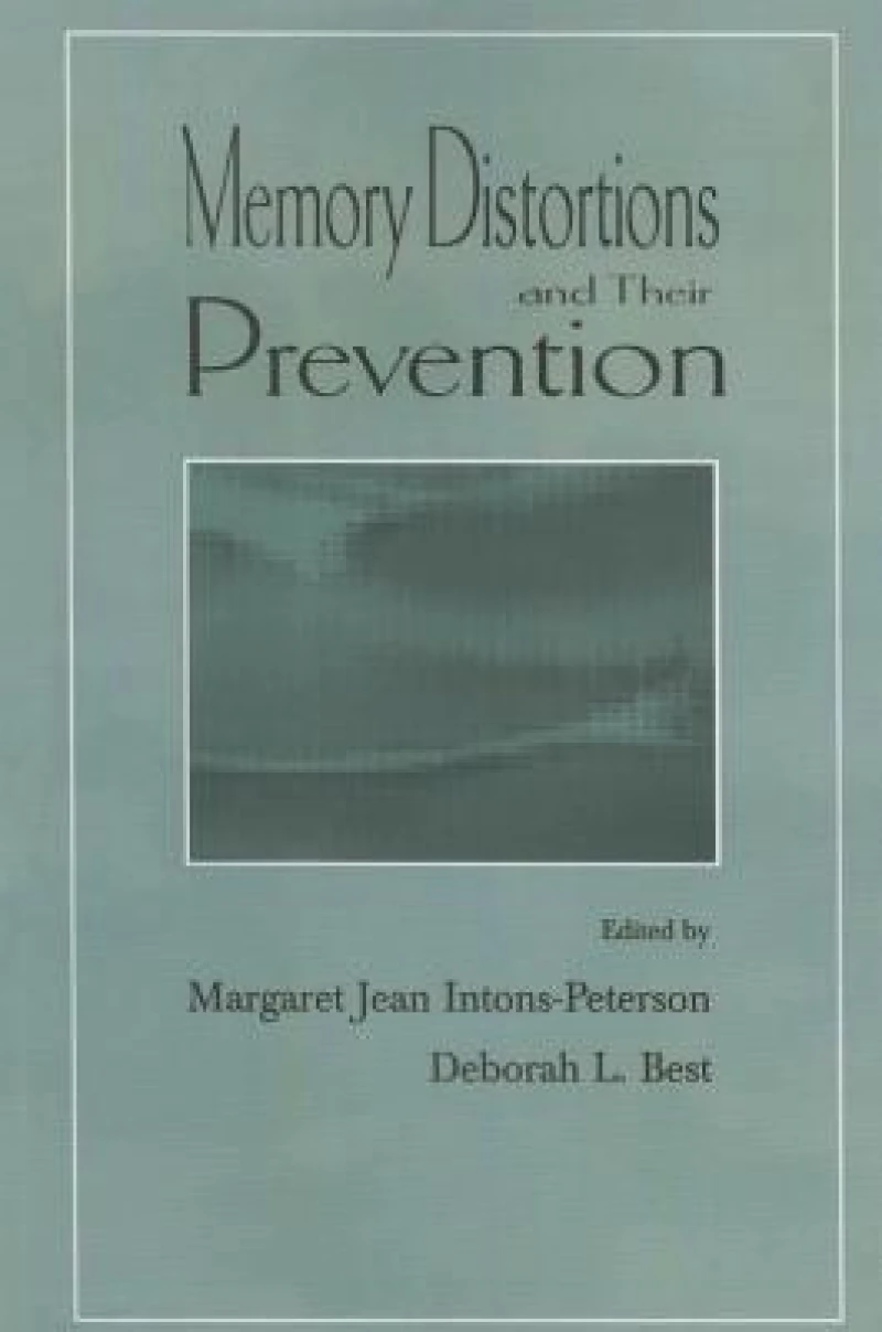 Memory Distortions and Their Prevention