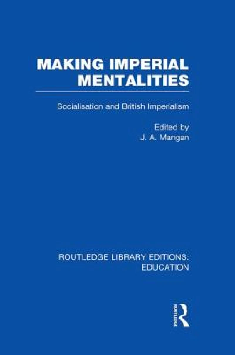 Making Imperial Mentalities