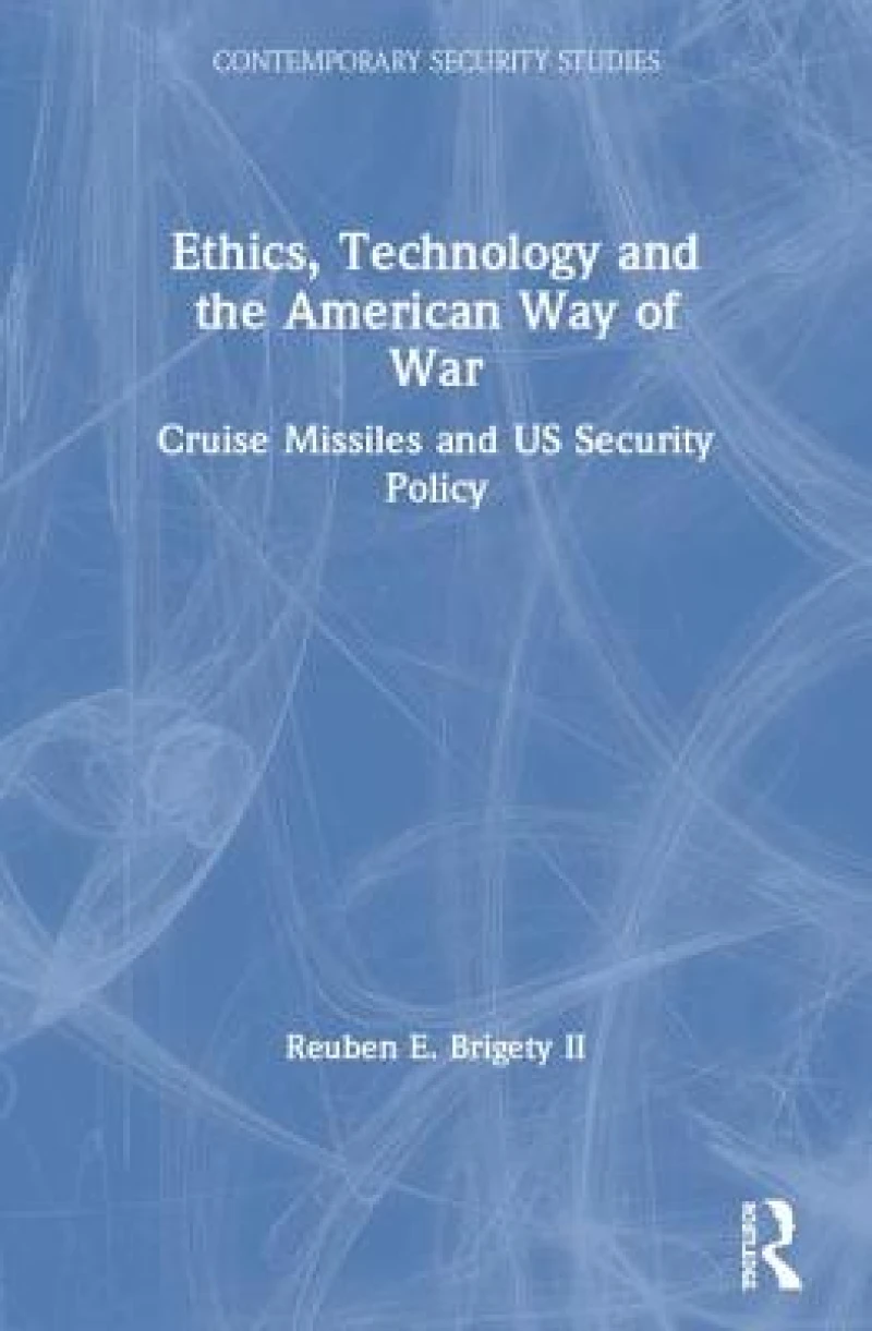 Ethics, Technology and the American Way of War