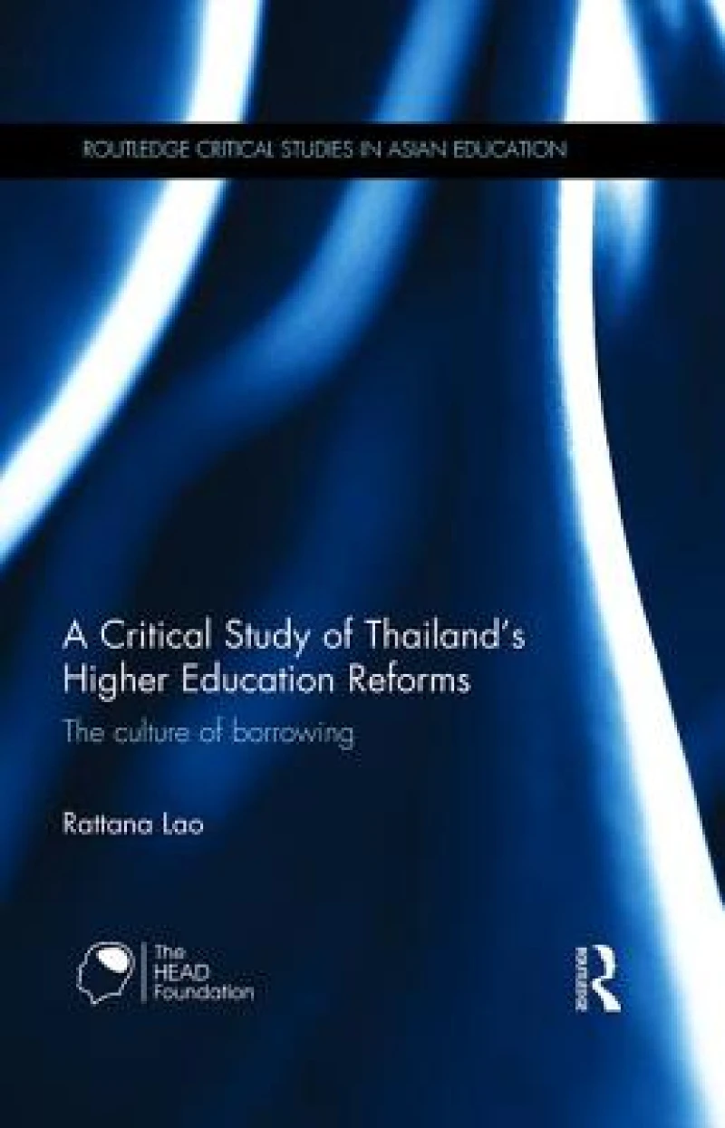 A Critical Study of Thailand’s Higher Education Reforms