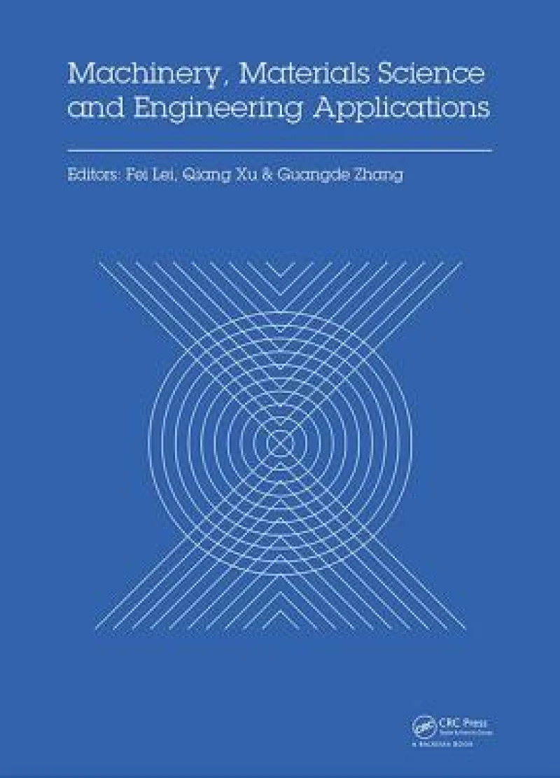 Machinery, Materials Science and Engineering Applications