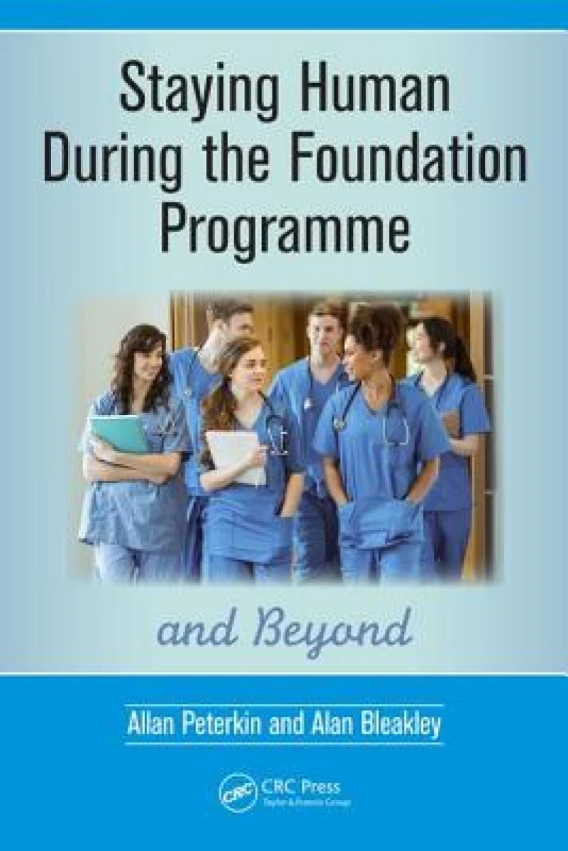 Staying Human During the Foundation Programme and Beyond